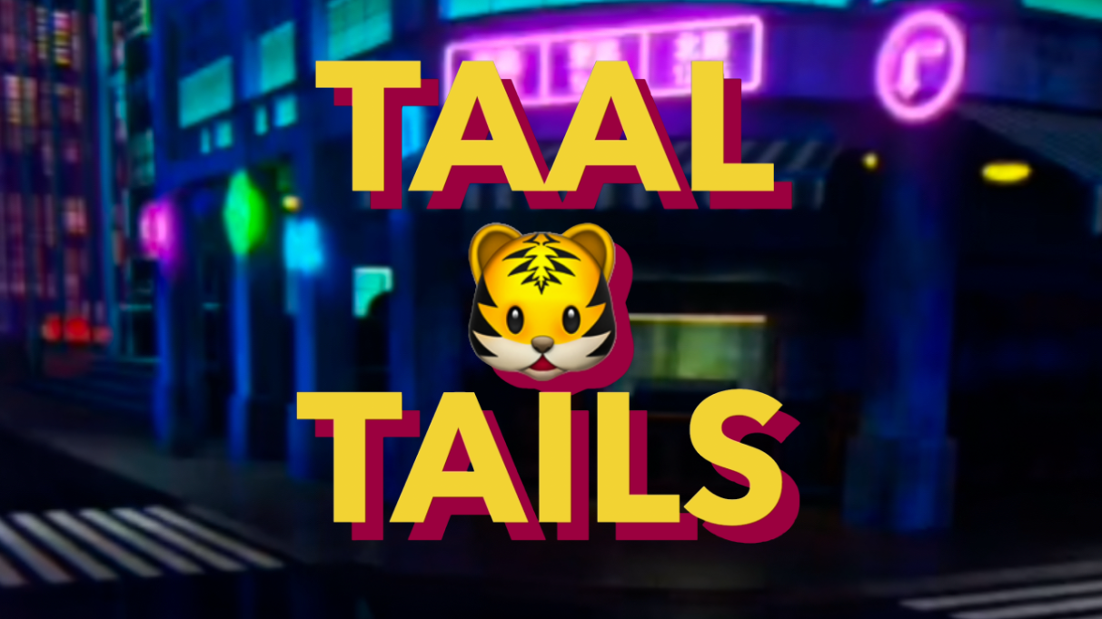 Taal Tails 22